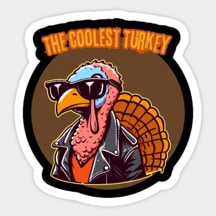 Coolest Turkey In Town | Thankful | Holiday | Cute | Turkey Sticker